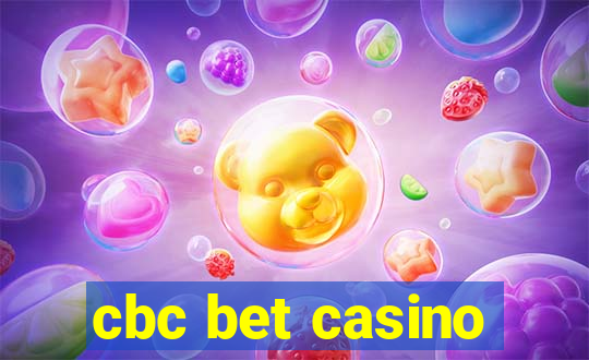 cbc bet casino